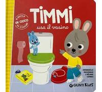 Timmi usa il vasino. Ediz. a colori