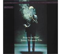 Timmons, Bobby - Born To Be Blue