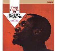 Timmons Bobby - This Here Is Bobby Timmons/Soul Time