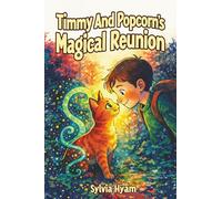 Timmy and Popcorn's Magical Reunion