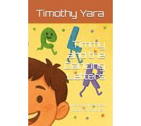 Timmy and the Dancing Letters: A personal tailored book for children