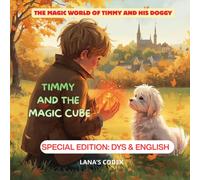 Timmy and the Magic Cube: Édition Spéciale : Dyslexie et Anglais facile (Lecture en rimes - 4 à 7 ans)