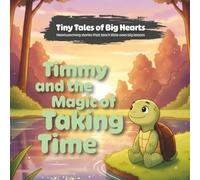 Timmy and the Magic of Taking Time