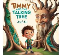 Timmy and the Talking Tree: Discovering the Secrets of Nature's Magic ( The Forest's Secrets Unveiled ): The Mysterious Forest and Its Talking Guardian