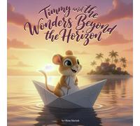 Timmy and the Wonders Beyond the Horizon