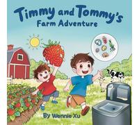 Timmy and Tommy's Farm Adventure: A Timely Lesson on Hand Hygiene and Food Safety for Kids