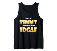 Timmy Costume IDGAF Meme Personalised First Name Timmy Joke Canotta
