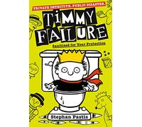 Timmy Failure: Sanitized for Your Protection: Stephan Pastis