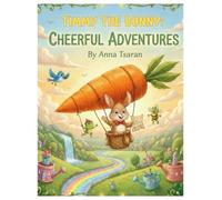 TIMMY THE BUNNY: CHEERFUL ADVENTURES