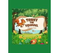 Timmy the Squirrel: Hunts for Food