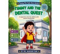 Timmy the Task-Hero: The Dental Quest!