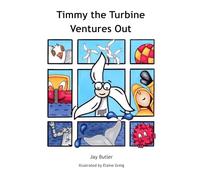 Timmy the Turbine Ventures Out