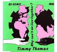 Timmy Thomas - Timmy Thomas - Why Can't We Live Together? (Re-Remix) - EMI - CDP 560-20 4039 2, T.K. Records - CDP 560-20 4039 2
