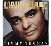 Timmy Thomas - WHY CAN'T WE LIVE TOGETHER