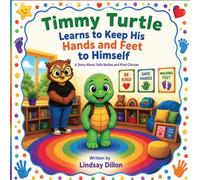 Timmy Turtle Keeps His Hands and Feet to Himself: 3