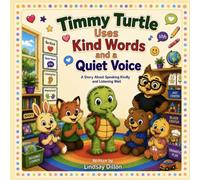 Timmy Turtle Uses Kind Words and a Quiet Voice