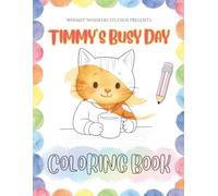 Timmy's Busy Day Coloring Book: Cute cat coloring book for kids | Toddler daily routine activity book with Timmy the Tabby