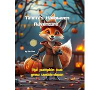 Timmy's Halloween Adventure: The pumpkin that grew upside down