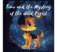 Timo and the Mystery of the Wild Forest