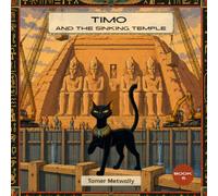 Timo and the Sinking Temple Subtitle: A Funny Egyptian Adventure About the Cat Who Saved a Temple (and Took the Credit).