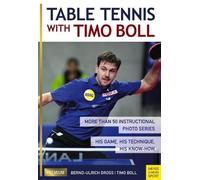 Timo Boll Bernd-Ulrich Gross Table Tennis with Timo Boll (Tascabile)