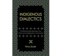 Timo Duile Indigenous Dialectics (Copertina rigida)