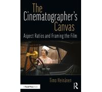 Timo Heinänen The Cinematographer’s Canvas (Tascabile)