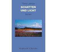 Timo Janca Schatten und Licht: Roman (Tascabile)