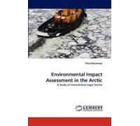 Timo Koivurova Environmental Impact Assessment in the Arctic (Tascabile)