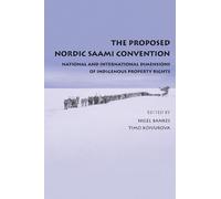 Timo Koivurova The Proposed Nordic Saami Convention (Copertina rigida)
