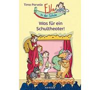 Timo Parvela Sabi Ella in der Schule - Was für ein Schultheat (Copertina rigida)