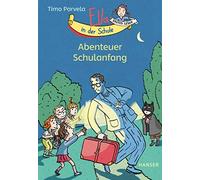 Timo Parvela Sabin Ella in der Schule - Abenteuer Schulanfan (Copertina rigida)