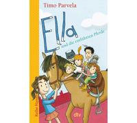 Timo Parvela Sabine Wilharm Ella und die entführten Pferde (Die Ella (Tascabile)