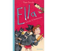 Timo Parvela Sabine Wilharm Nina Ella und die 12 Heldentaten (Copertina rigida)