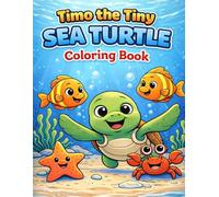 Timo the Tiny Sea Turtle Coloring Book