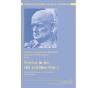 Timo Virtanen Sibelius in the Old and New World (Copertina rigida)
