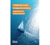 “Timón del alma”: La esperanza cristiana: 349