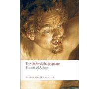 William Shakespeare Timon of Athens: The Oxford Shakespeare (Tascabile)