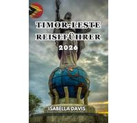 TIMOR-LESTE REISEFÜHRER 2026