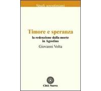 Timore e speranza. La redenzione dalla morte in Agostino