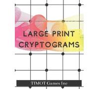 Timot Games Inc Large Print Cryptograms (Tascabile)