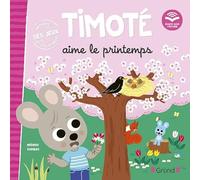Timoté aime le printemps