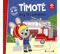 Timoté chez les pompiers: Avec un jeu à détacher