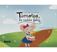Timotea, la ratita feliz