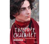 Timothée Chalamet. L'enfant prodige del cinema internazionale