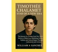 Timothée Chalamet: Star of a New Era: The Journey of a Prodigy from New York’s Streets to Global Icon, Redefining Cinema, Fashion, and Cultural Impact Through Authenticity and Artistry