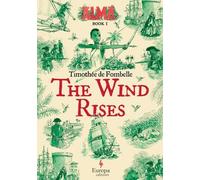 Timothée de Fombelle The Wind Rises (Copertina rigida) Alma