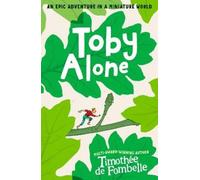 Timothée de Fombelle Toby Alone (Tascabile) Toby Alone