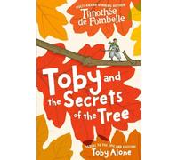 Timothée de Fombelle Toby and the Secrets of the Tree (Tascabile) Toby Alone