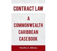 Timothy A Affonso Contract Law a Commonwealth Caribbean Case Book (Tascabile)